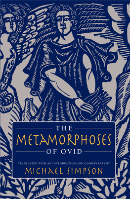 The Metamorphoses of Ovid by Ovid