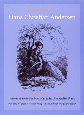 The Stories of Hans Christian Andersen: A New Translation from the Danish by Hans Christian Andersen
