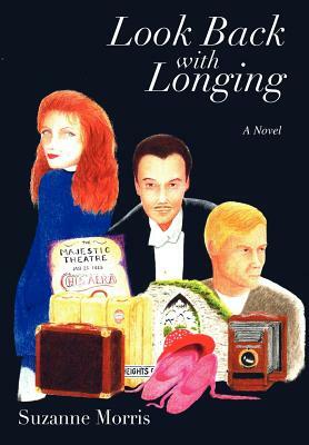 Look Back with Longing: Book One of the Clearharbour Trilogy by Suzanne Morris