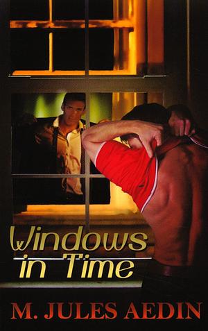 Windows In Time by M. Jules Aedin