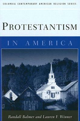 Protestantism in America by Randall Balmer