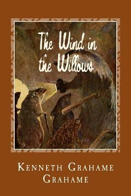 The Wind in the Willows by Kenneth Grahame