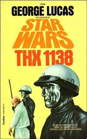 George Lucas's Thx 1138 by Ben Bova