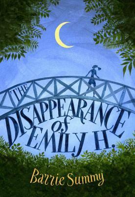 The Disappearance of Emily H. by Barrie Summy