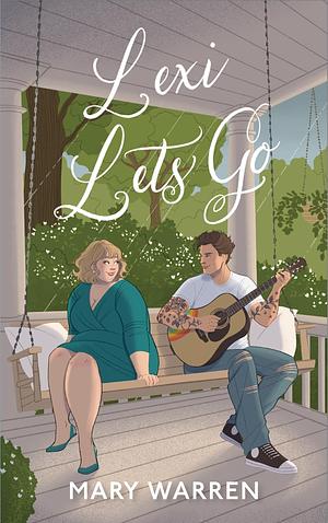 Lexi Lets Go by Mary Warren
