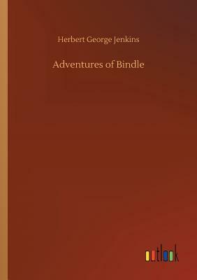 Adventures of Bindle by Herbert George Jenkins