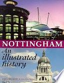 Nottingham: An Illustrated History by Ken Brand, J. V. Beckett