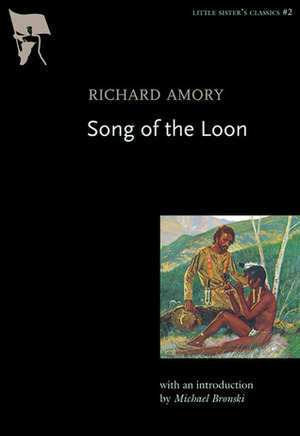 Song of the Loon by Michael Bronski, Richard Amory