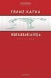 Nälkätaiteilija by Kristiina Kivivuori, Kai Laitinen, Aarno Peromies, Eeva-Liisa Manner, Franz Kafka