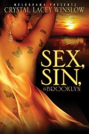 Sex, Sin and Brooklyn by Crystal Lacey Winslow, Crystal Lacey Winslow