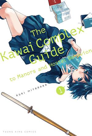 The Kawai Complex Guide to Manors and Hostel Behavior Vol. 1 by Ruri Miyahara