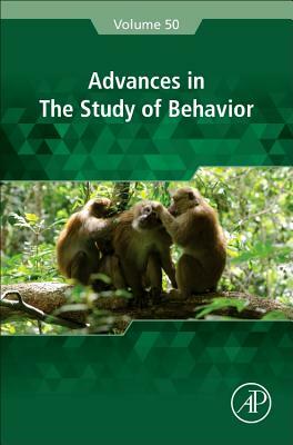 Advances in the Study of Behavior, Volume 50 by 