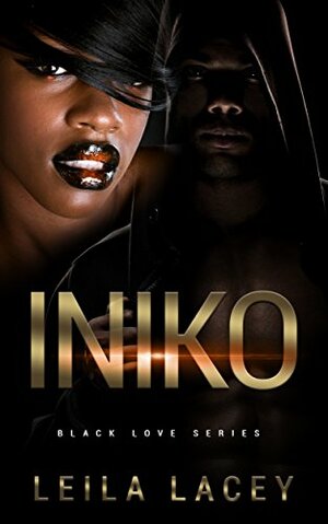 INIKO: A BBW ROMANCE (BLACK LOVE SERIES Book 1) by Leila Lacey