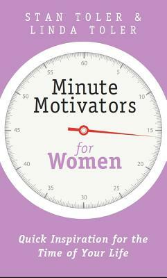 Minute Motivators for Women by Stan Toler