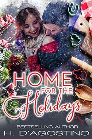 Home for the Holidays by Heather D'Agostino