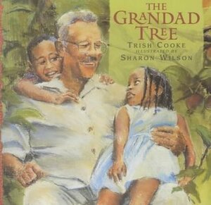 The Grandad Tree by Trish Cooke