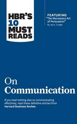 HBR's 10 Must Reads on Communication by Harvard Business Review, Deborah Tannen, Nick Morgan