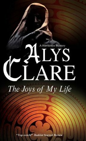 The Joys of My Life by Alys Clare