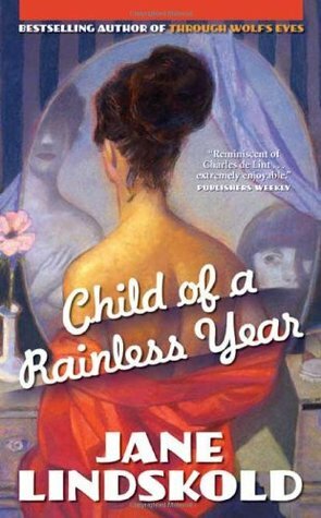 Child of a Rainless Year by Jane Lindskold