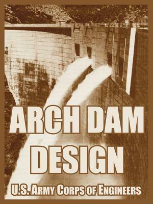 Arch Dam Design by U. S. Army Corps of Engineers