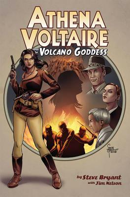 Athena Voltaire & the Volcano Goddess by Steve Bryant