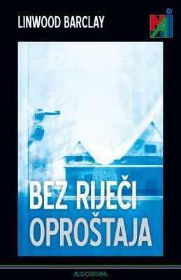 Bez riječi oproštaja by Linwood Barclay