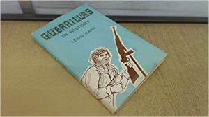 Guerrillas In History by Lewis H. Gann