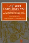 Craft and Consciousness: Occupational Technique and the Development of World Images by Joseph Bensman