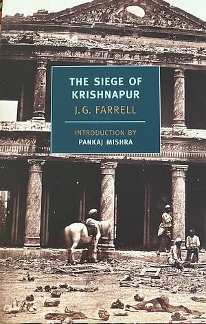 The Seige of Krishnapur by J.G. Farrell