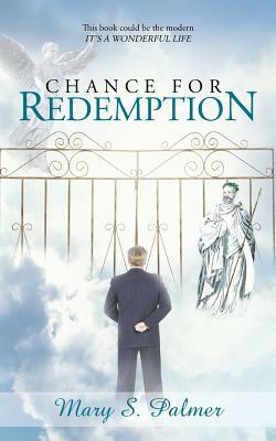 Chance for Redemption by Mary S. Palmer