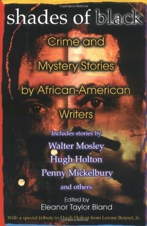 Shades Of Black: Crime And Mystery Stories By African-American Authors by Eleanor Taylor Bland