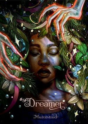 Dreamer by MultiMind