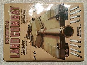 Modern Land Combat by Christopher F. Foss, David Miller
