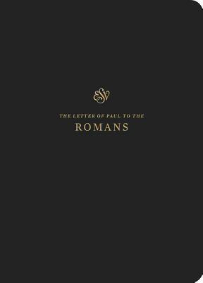 ESV Scripture Journal: Romans: Romans by Crossway Bibles