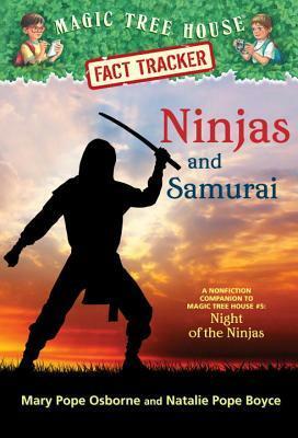 Ninjas and Samurai by Natalie Pope Boyce, Mary Pope Osborne, Salvatore Murdocca