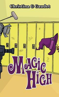 Magic High by Christina G. Gaudet