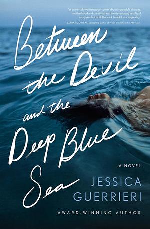 Between the Devil and the Deep Blue Sea by Jessica Guerrieri