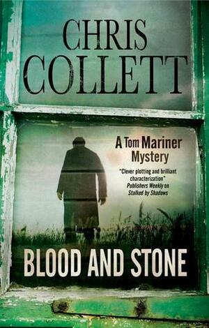 Blood and Stone by Chris Collett