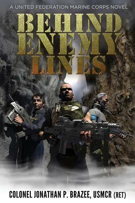 Behind Enemy Lines by Jonathan P. Brazee