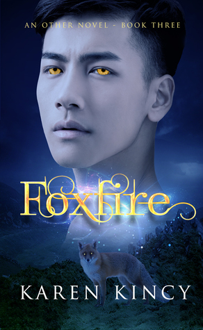 Foxfire by Karen Kincy