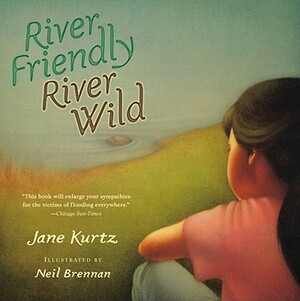 River Friendly, River Wild by Jane Kurtz