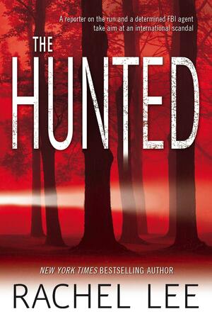 The Hunted by Rachel Lee