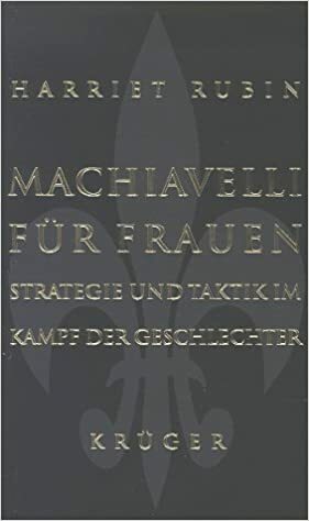 Machiavelli für Frauen by Harriet Rubin