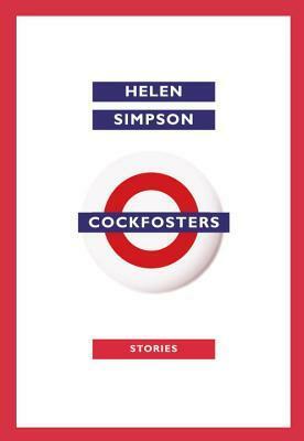 Cockfosters: Stories by Helen Simpson