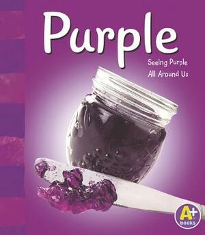 Purple by Sarah L. Schuette