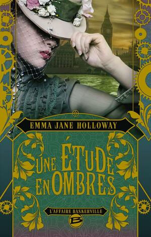 Une étude en ombres by Emma Jane Holloway