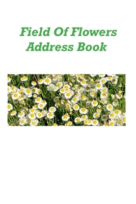 Field Of Flowers Address Book by Karen Rhodes