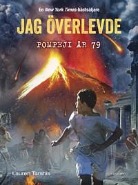 Jag överlevde Pompeji år 79 by Lauren Tarshis