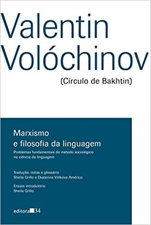 Marxismo e filosofia da linguagem by Valentin Voloshinov, Valentin Volóchinov