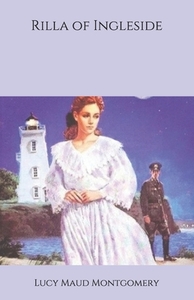 Rilla of Ingleside by L.M. Montgomery